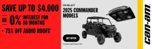 Read more about the article Save up to $4,000 or 0% for 60 months + 75% off on audio roof on select 2025 Commander models – Side x Side