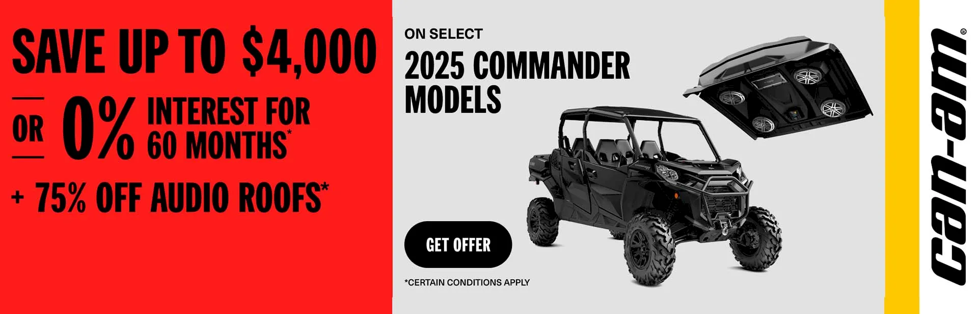 Read more about the article Save up to $4,000 or 0% for 60 months + 75% off on audio roof on select 2025 Commander models – Side x Side