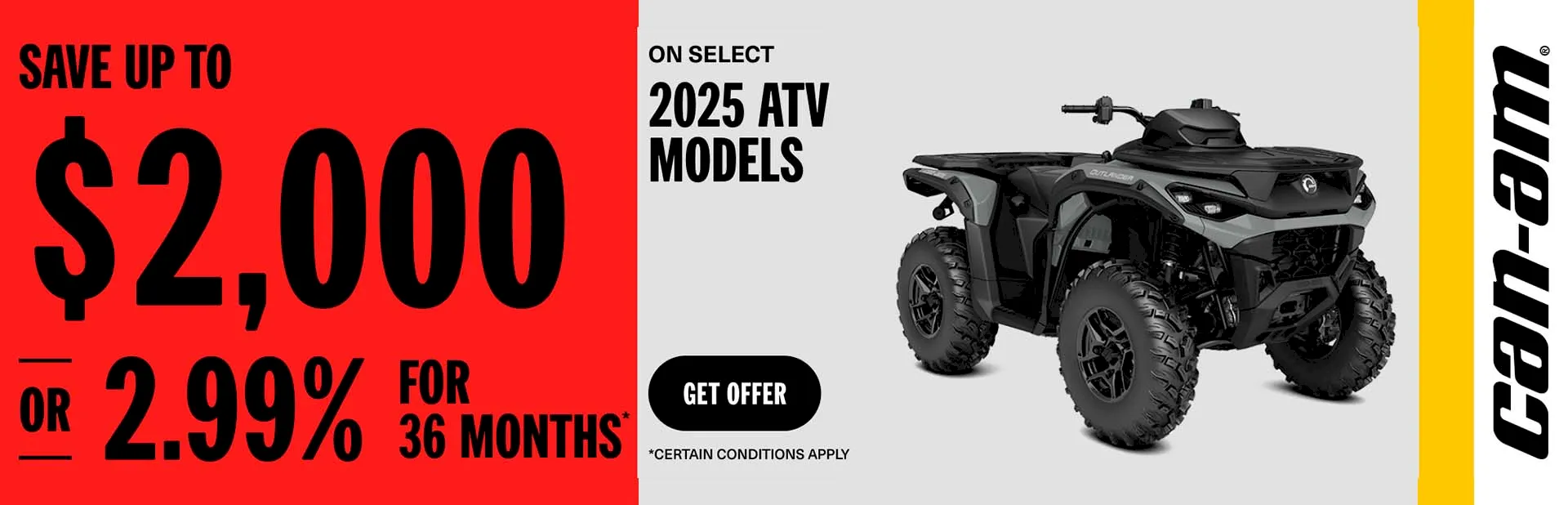 You are currently viewing Save up to $2,000 or 2.99% for 36 months on select 2025 ATV models – Side x Side