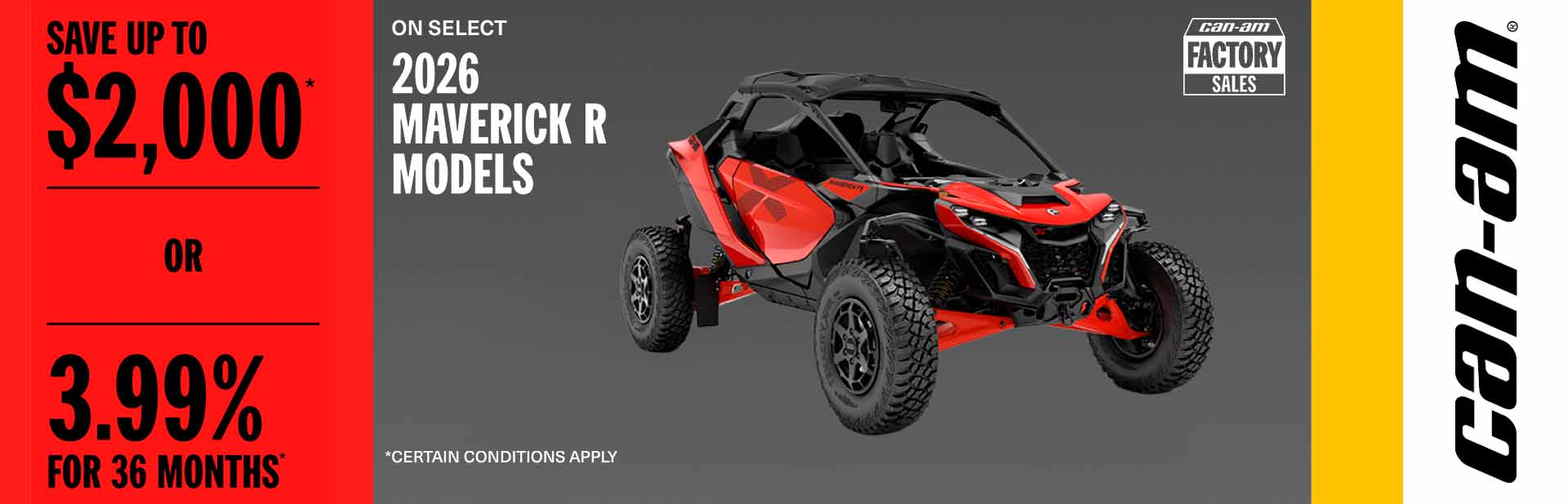 Read more about the article Save up to $2,000 OR 3.99% for 36 months on select 2026 Maverick R models – Side x Side