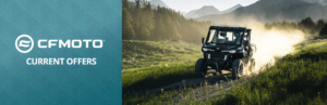 Read more about the article CFMOTO OFF-ROAD OFFERS – FINANCING AS LOW AS 2.99% ON SELECT VEHICLES. – ATV